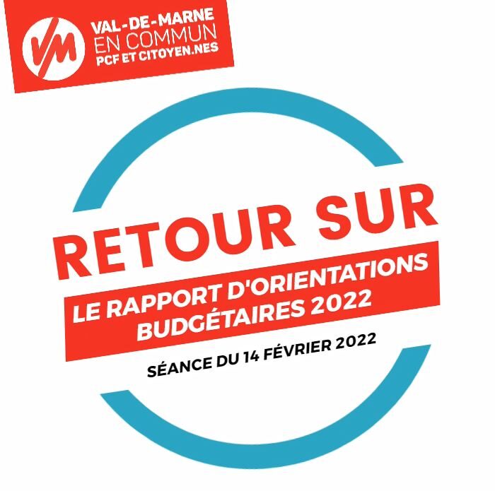 Conseil dÃ©partemental du Val-de-Marne - Rapport dâ€™orientations budgÃ©taires 2022